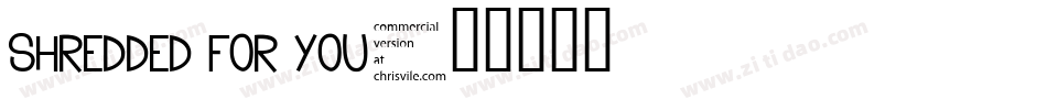 Shredded for you字体转换